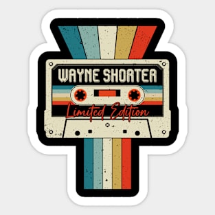 Graphic Wayne Shorter Proud Name Cassette Tape Vintage Birthday Gifts Sticker